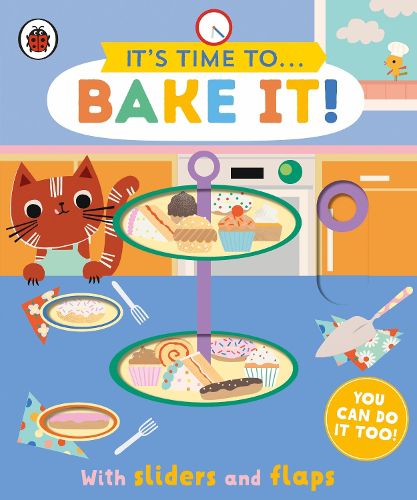 Cover image for It's Time to... Bake It!: You can do it too, with sliders and flaps