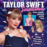 Cover image for Taylor Swift Sensational Sticker Painting, Coloring & Activity Book