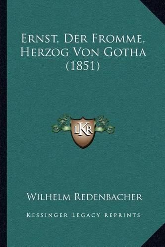 Cover image for Ernst, Der Fromme, Herzog Von Gotha (1851)
