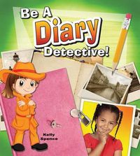 Cover image for Be a Diary Detective