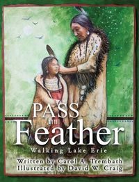 Cover image for Pass the Feather: Walking Lake Erie