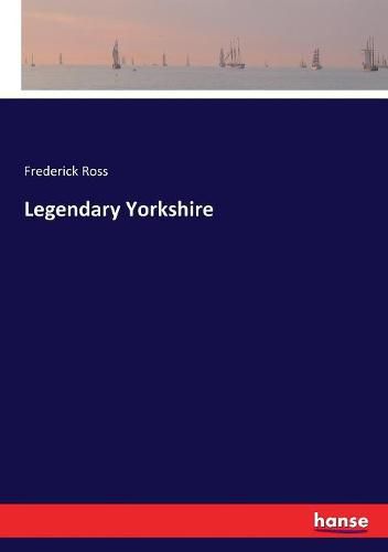 Cover image for Legendary Yorkshire