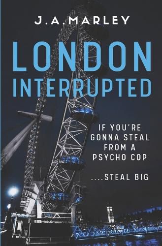 London Interrupted