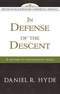 Cover image for In Defense of the Descent: A Response to Contemporary Critics