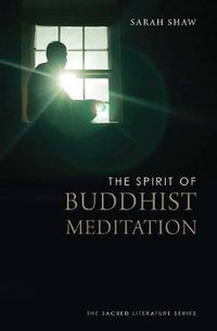 Cover image for The Spirit of Buddhist Meditation