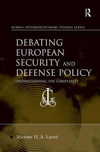 Cover image for Debating European Security and Defense Policy: Understanding the Complexity