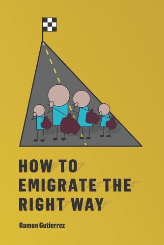 Cover image for How to Emigrate the Right Way