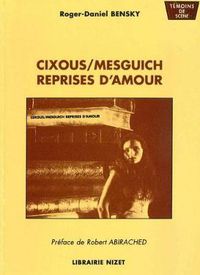 Cover image for Cixous/Mesguich. Reprises d'Amour