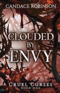 Cover image for Clouded By Envy