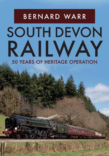 Cover image for South Devon Railway: 50 Years of Heritage Operation