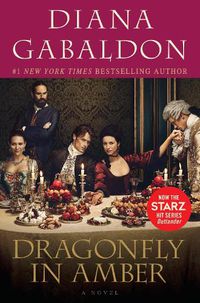 Cover image for Dragonfly in Amber (Starz Tie-in Edition): A Novel