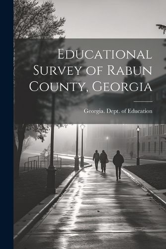 Cover image for Educational Survey of Rabun County, Georgia