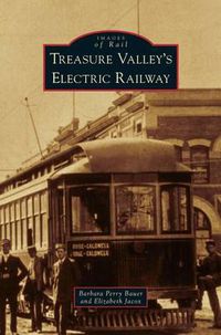 Cover image for Treasure Valley's Electric Railway