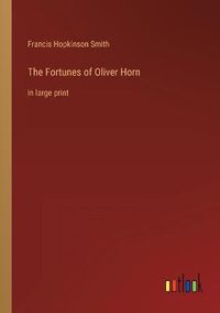 Cover image for The Fortunes of Oliver Horn