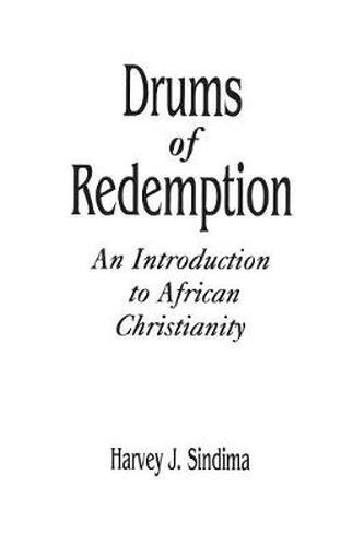 Cover image for Drums of Redemption: An Introduction to African Christianity