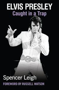 Cover image for Elvis Presley: Caught in a Trap