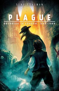 Cover image for ~ Plague: Outbreak in London, 1665 - 1666