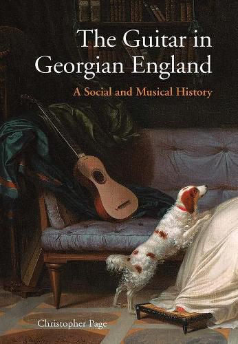 Cover image for The Guitar in Georgian England: A Social and Musical History
