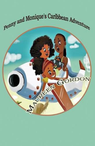 Cover image for Penny and Monique's Caribbean Adventure