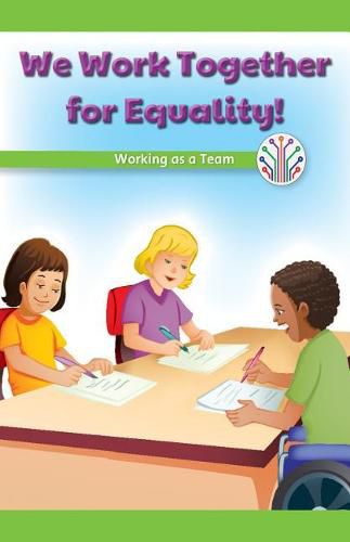 Cover image for We Work Together for Equality!: Working as a Team