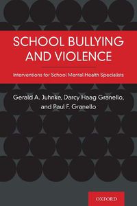 Cover image for School Bullying and Violence: Interventions for School Mental Health Specialists