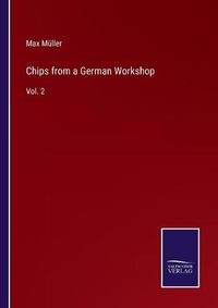 Cover image for Chips from a German Workshop: Vol. 2