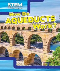 Cover image for How Do Aqueducts Work?