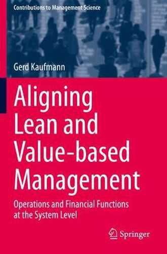 Cover image for Aligning Lean and Value-based Management: Operations and Financial Functions at the System Level