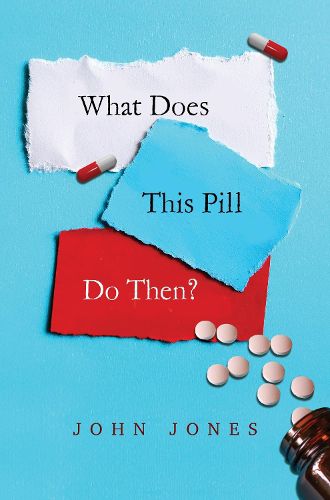 Cover image for What does this pill do then?