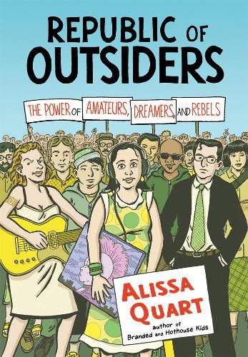 Cover image for Republic Of Outsiders: The Power of Amateurs, Dreamers and Rebels