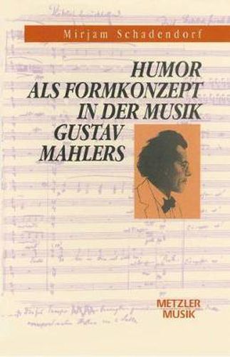 Cover image for Humor als Formkonzept in der Musik Gustav Mahlers