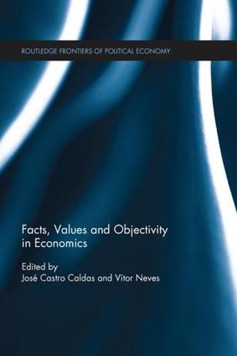 Cover image for Facts, Values and Objectivity in Economics