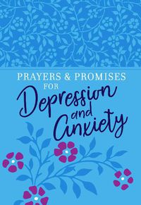 Cover image for Prayers & Promises for Depression and Anxiety