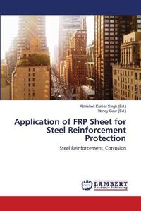 Cover image for Application of FRP Sheet for Steel Reinforcement Protection