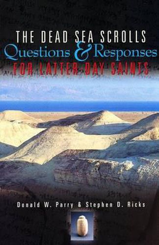 Cover image for The Dead Sea Scrolls: Questions and Responses for Latter-Day Saints