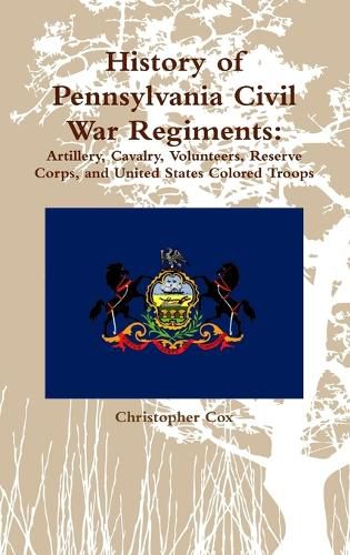 Cover image for History of Pennsylvania Civil War Regiments
