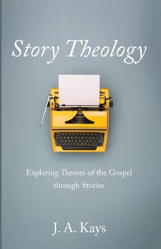 Cover image for Story Theology