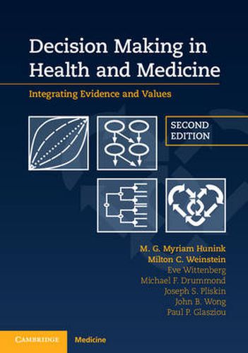 Cover image for Decision Making in Health and Medicine: Integrating Evidence and Values