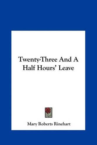 Cover image for Twenty-Three and a Half Hours' Leave