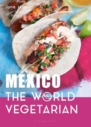 Cover image for Mexico: The World Vegetarian