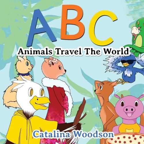 Cover image for ABC Animals Travel The World