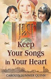 Cover image for Keep Your Songs In Your Heart