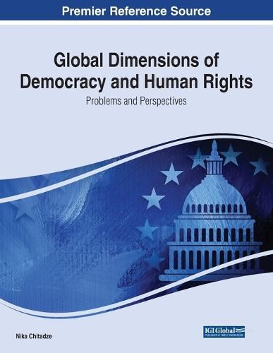 Cover image for Global Dimensions of Democracy and Human Rights: Problems and Perspectives