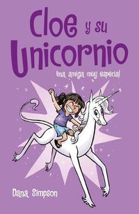 Cover image for Una amiga muy especial / Phoebe and Her Unicorn