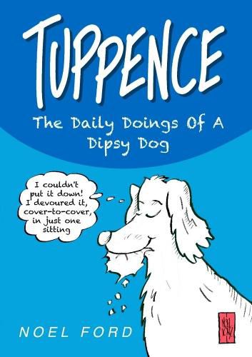 Cover image for Tuppence the Daily Doings of A Dipsy Dog