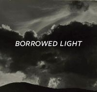 Cover image for Borrowed Light