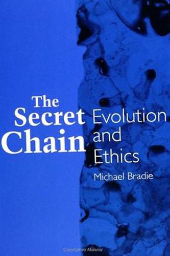 Cover image for The Secret Chain: Evolution and Ethics