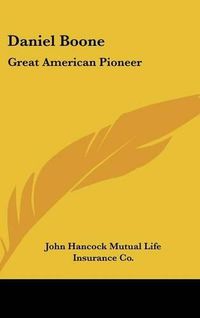 Cover image for Daniel Boone: Great American Pioneer