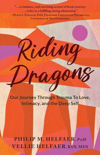 Cover image for Riding Dragons: Our Journey Through Trauma to Love, Intimacy, and the Deep Self