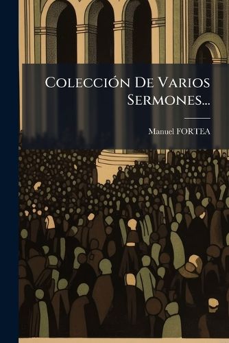 Cover image for Colecci N de Varios Sermones...